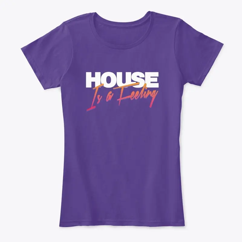 House Is A Feeling